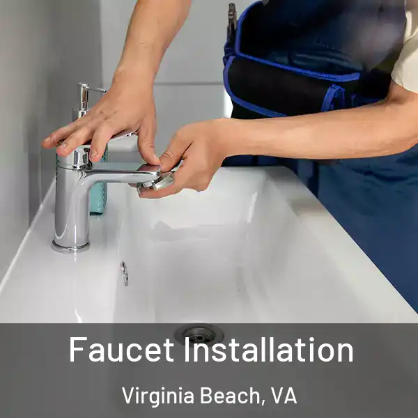  Faucet Installation Virginia Beach, VA
