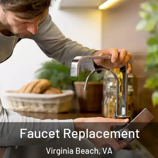  Faucet Replacement Virginia Beach, VA