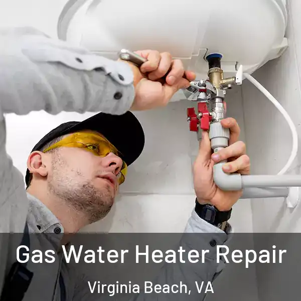  Gas Water Heater Repair Virginia Beach, VA
