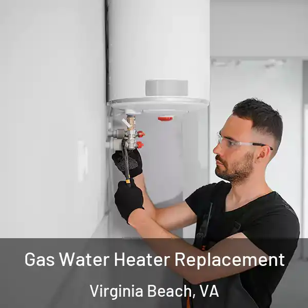  Gas Water Heater Replacement Virginia Beach, VA