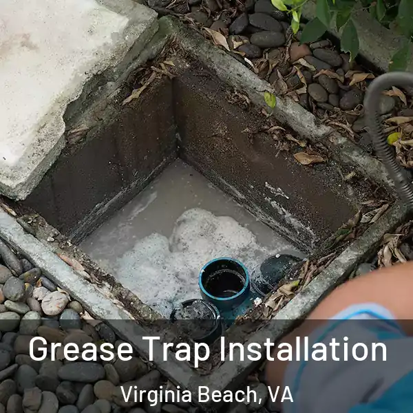  Grease Trap Installation Virginia Beach, VA