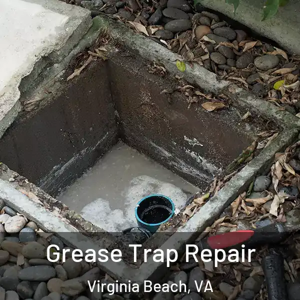  Grease Trap Repair Virginia Beach, VA