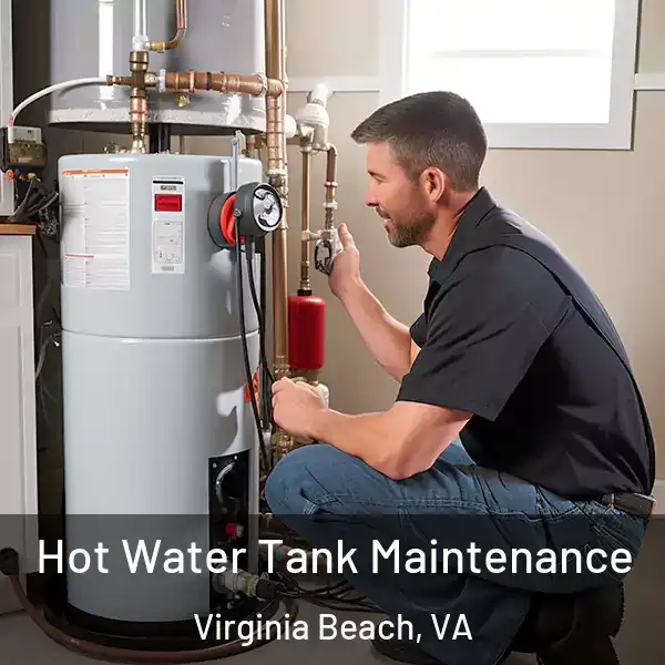  Hot Water Tank Maintenance Virginia Beach, VA
