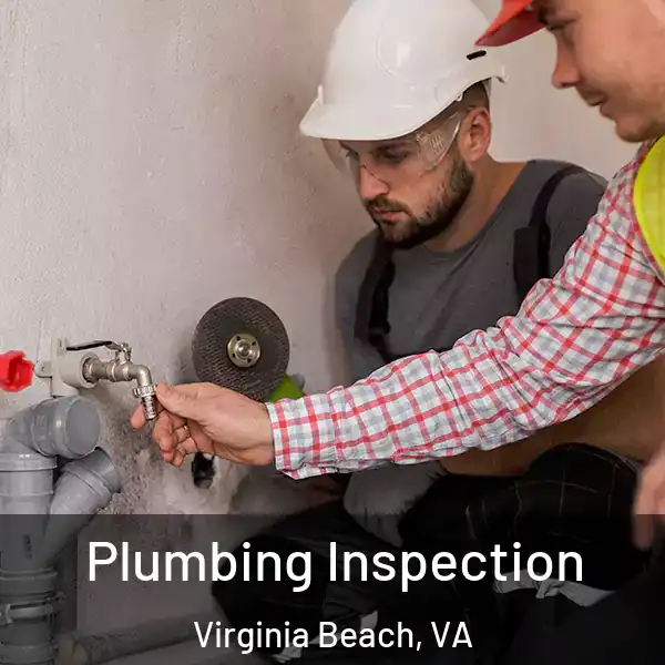  Plumbing Inspection Virginia Beach, VA