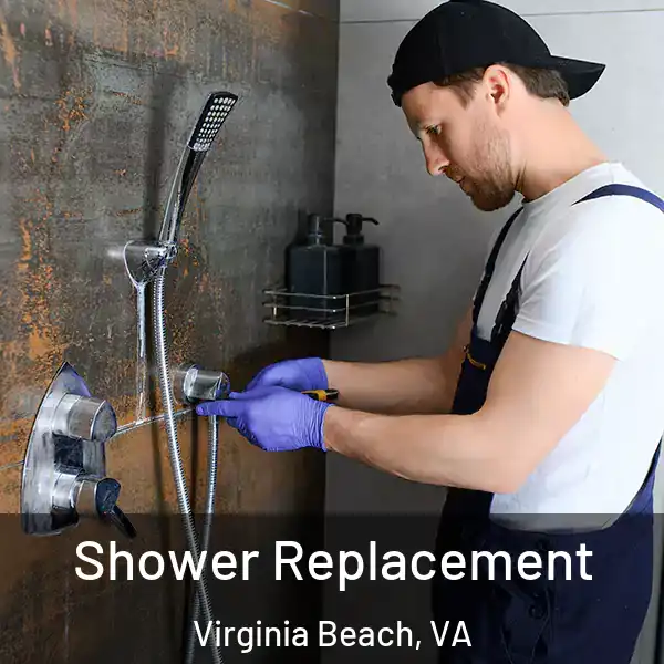  Shower Replacement Virginia Beach, VA