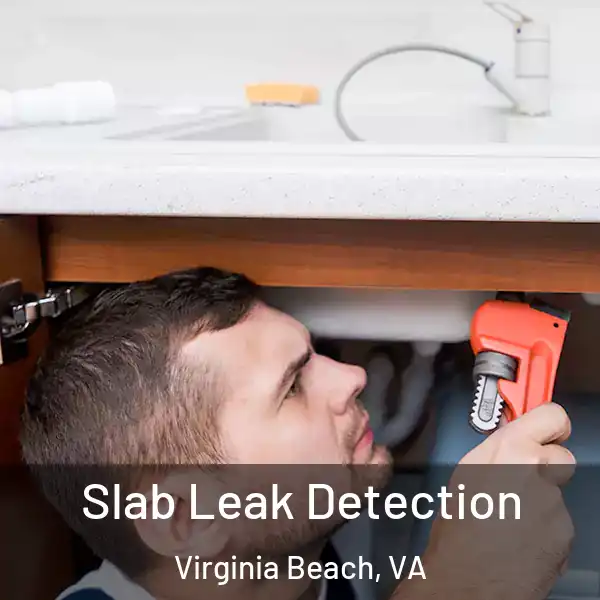  Slab Leak Detection Virginia Beach, VA