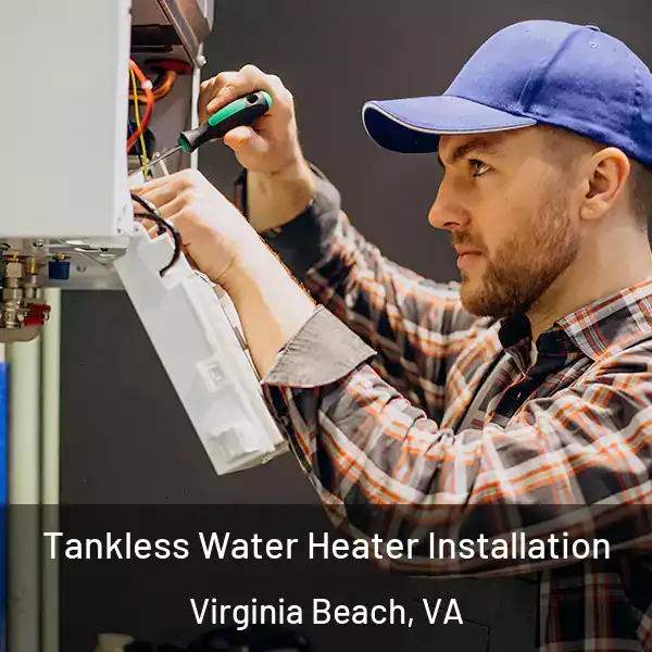  Tankless Water Heater Installation Virginia Beach, VA