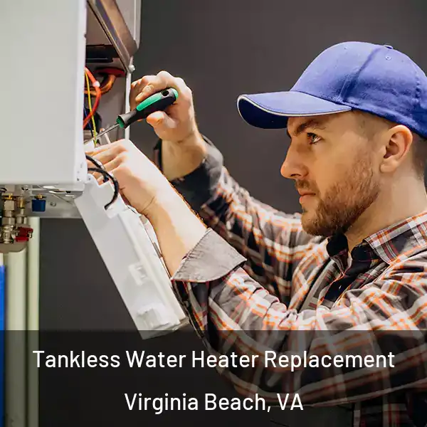  Tankless Water Heater Replacement Virginia Beach, VA