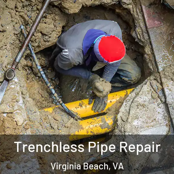  Trenchless Pipe Repair Virginia Beach, VA