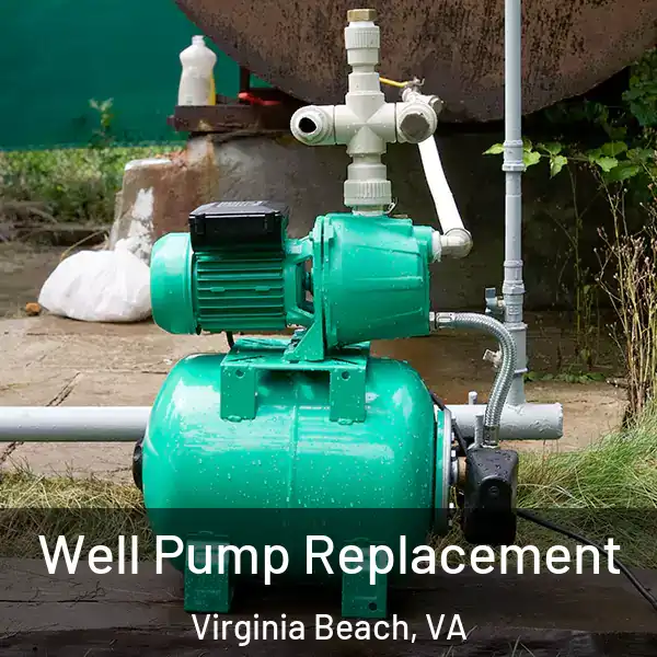  Well Pump Replacement Virginia Beach, VA